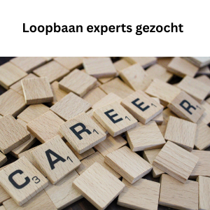 loopbaan experts gezocht